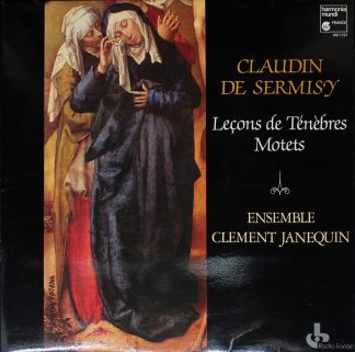 Harmonia Mundi HM 1131 - Claudin de Sermisy, Ensemble Clément Ja