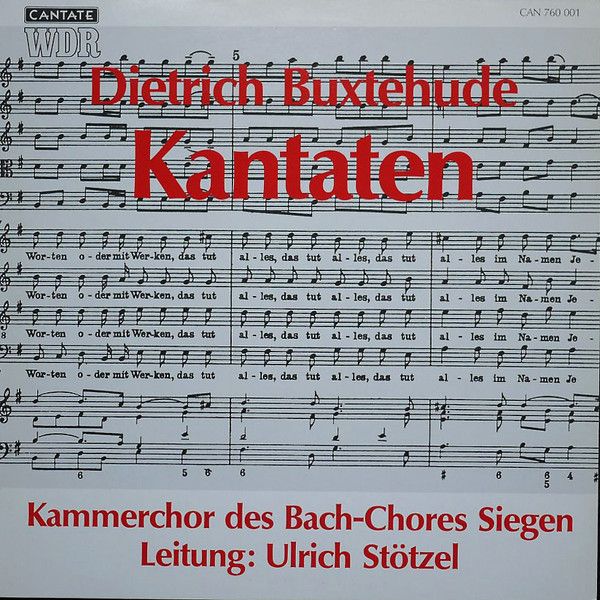 Cantate CAN 760 001 - Dieterich Buxtehude, Bach-Chor Siegen, Ulr