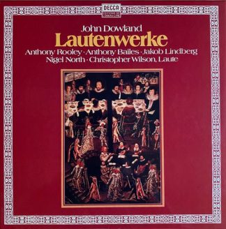 DECCA 6.35496 GX - John Dowland, Anthony Rooley, Anthony Bailes,