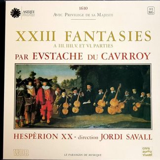 Astree AS 86 - Eustache Du Caurroy, Hespèrion XX, Jordi Savall -