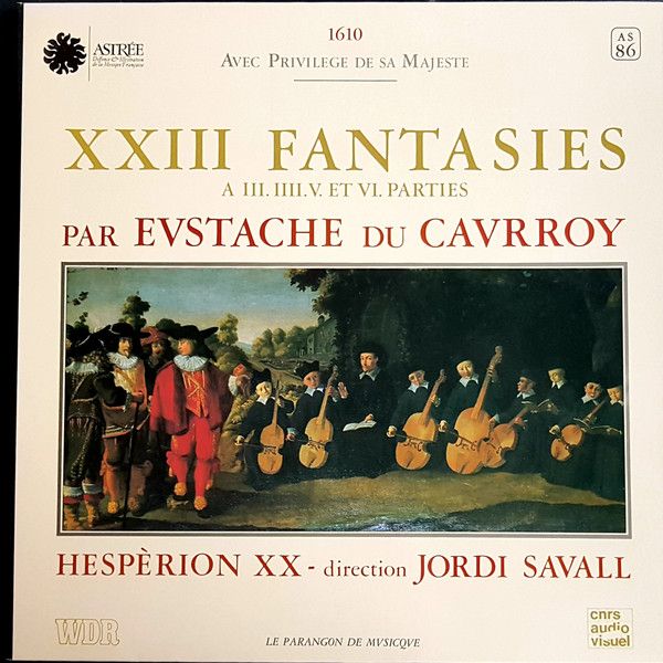 Astree AS 86 - Eustache Du Caurroy, Hespèrion XX, Jordi Savall -