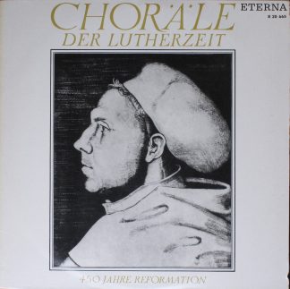 Eterna 8 20 665 - Various - Choräle Der Lutherzeit (450 Jahre Re
