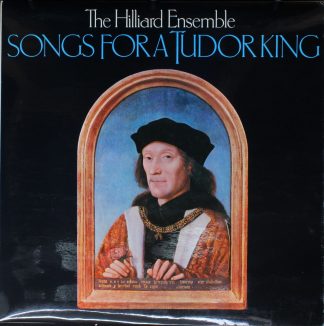 Saga SAGA 5461 - The Hilliard Ensemble - Songs For A Tudor King