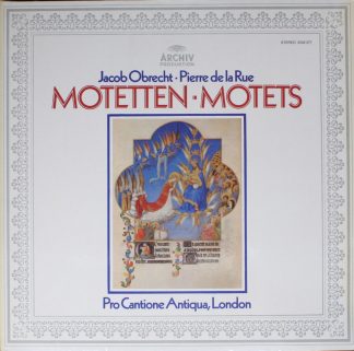 Archiv Produktion 2533 377 - Jacob Obrecht, Pierre de la Rue, Pr