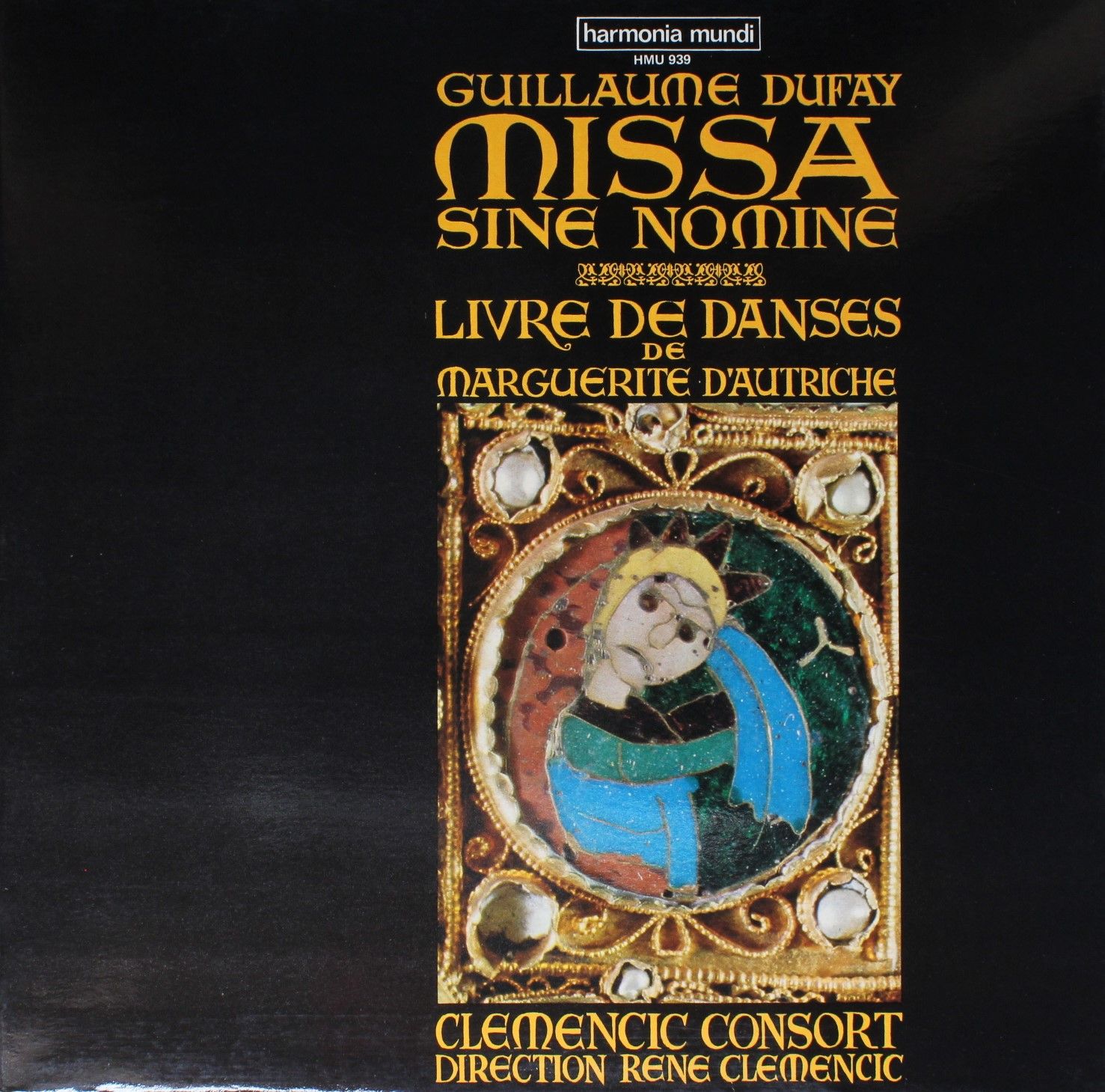 Harmonia Mundi HMU 939 - Guillaume Dufay, Clemencic Consort - Mi