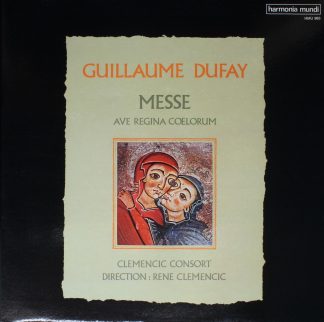 Harmonia Mundi HMU 985 - Guillaume Dufay, Clemencic Consort, Ren