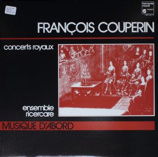 harmonia mundi France HMA 55718 - François Couperin, Ricercare-E