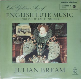 RCA LSC 2560-B - Julian Bream - The Golden Age Of English Lute M