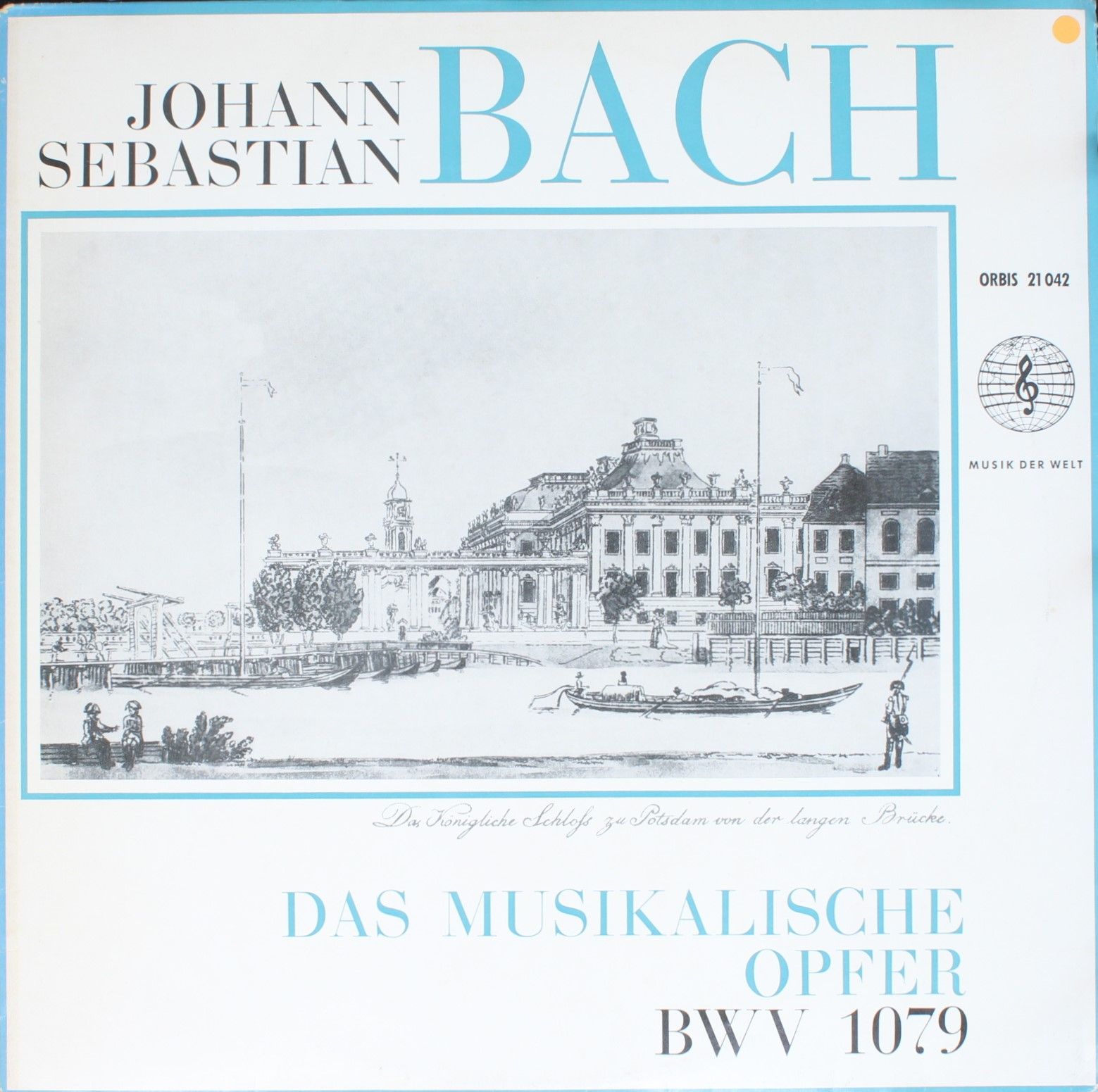 Orbis 21 042 - Johann Sebastian Bach - Das Musikalische Opfer BW