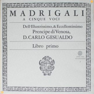 Amadeo AVRS 5013 - Carlo Gesualdo - Madrigali A Cinque Voci Dell