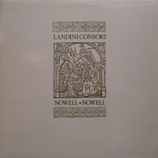 Hill & Dale HD 001 - The Landini Consort - Nowell, Nowell