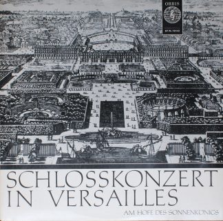 Orbis HI - FI 72143 - Various - Schlosskonzert In Versailles (Am