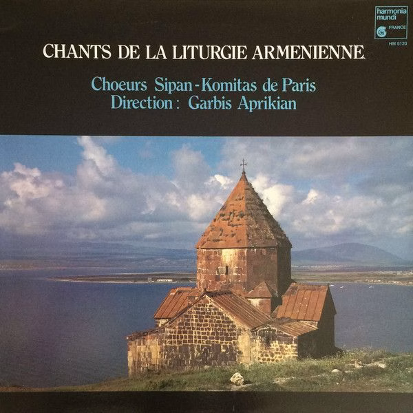 Harmonia Mundi HM 5120 - Choeurs Sipan-Komitas De Paris, Garbis