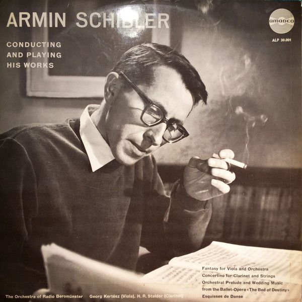 Amadeo ALP 30.001 - Armin Schibler - Conducting And Playing His