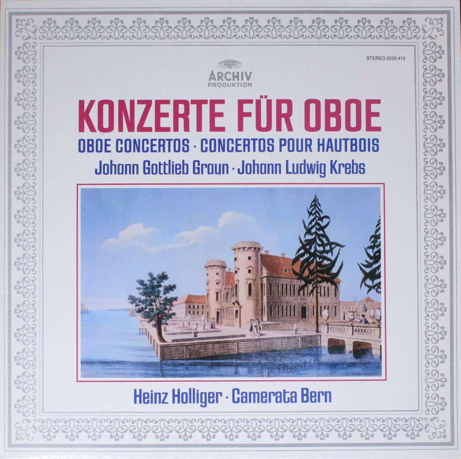 Archiv Produktion 2533 412 - Johann Gottlieb Graun, Johann Ludwi
