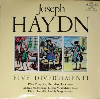 Hungaroton SLPX 11719 - Joseph Haydn - Five Divertimenti