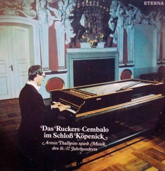 Eterna 8 27 699 - Armin Thalheim - Das Ruckers-Cembalo Im Schloß