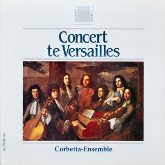 Eufoda 1107 - Corbetta Ensemble - Concert Te Versailles