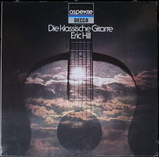 DECCA 6.42437 - Eric Hill (2) - Die Klassische Gitarre