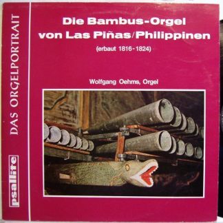 Psallite 168/170 275 PET - Wolfgang Oehms - Die Bambus-Orgel Von