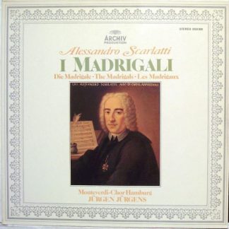 Archiv Produktion 2533 300 - Alessandro Scarlatti, Monteverdi-Ch