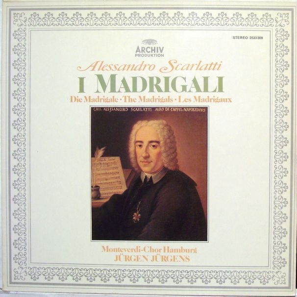 Archiv Produktion 2533 300 - Alessandro Scarlatti, Monteverdi-Ch