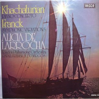 DECCA SXL 6599 - Aram Khatchaturian, César Franck, Alicia De Lar