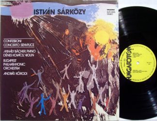 Hungaroton SLPX 12515 - Istvan Sarkozy - Confessioni / Concerto