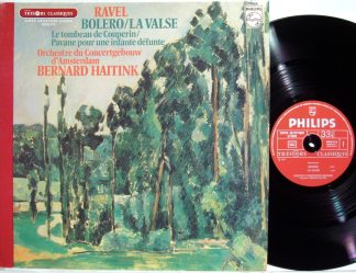 Philips 9500 314 - Maurice Ravel, Bernard Haitink, Concertgebouw