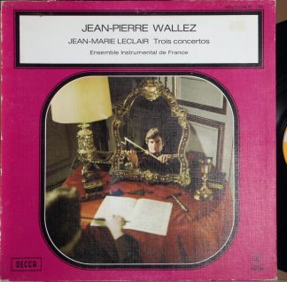 DECCA 7195 - Jean-Pierre Wallez, Jean-Marie Leclair - Trois Conc