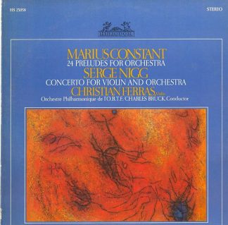 HELIODOR H/HS 25058 - Marius Constant, Serge Nigg, Orchestre Phi