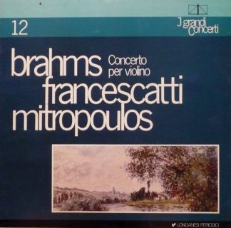 Longanesi Periodici GCL 12 - Johannes Brahms, Zino Francescatti,