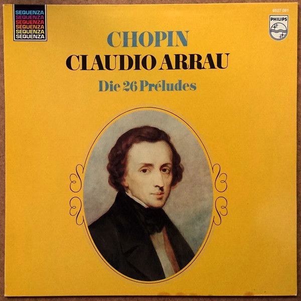 Philips 6527 091 - Frédéric Chopin, Claudio Arrau - Die 26 Prélu