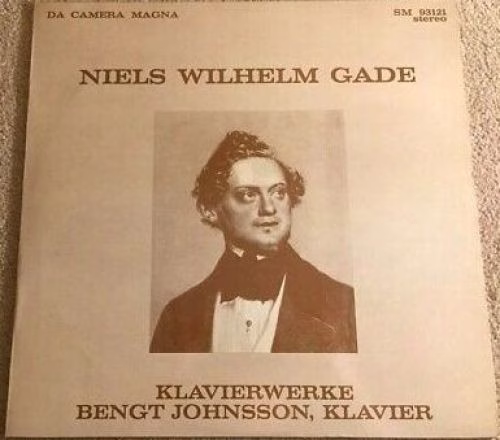 Da Camera Magna SM 93121 - Niels Wilhelm Gade, Bengt Johnsson -
