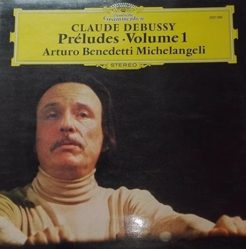 Deutsche Grammophon 2531 200 - Claude Debussy, Arturo Benedetti