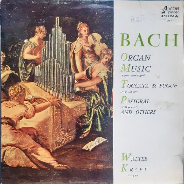 FONA PW 27 - Johann Sebastian Bach, Walter Kraft - Organ Music -