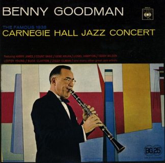 CBS 62340 - Benny Goodman - The Famous 1938 Carnegie Hall Jazz C