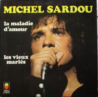 Trema 6499 739 - Michel Sardou - La Maladie D'amour