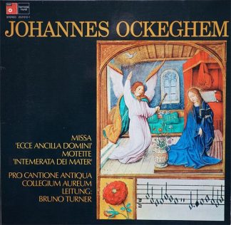 Harmonia Mundi 2521512-1 - Johannes Ockeghem, Pro Cantione Antiq