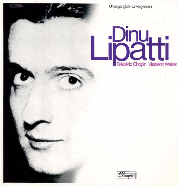 Dacapo 1 C 047-00 167 M - Frédéric Chopin, Dinu Lipatti - Vierze