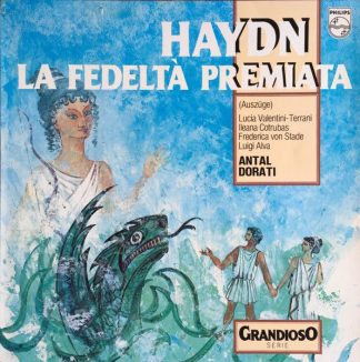 Philips 6570 096 - Joseph Haydn - La Fedeltà Premiata (Auszüge)