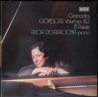 DECCA SXL 6785 - Enrique Granados, Alicia De Larrocha - Goyescas